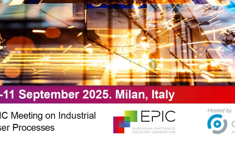 Il 10 e 11 settembre è in programma il “Technology Meeting on Industrial Laser Processes” di EPIC presso la sede di Optoprim Italia