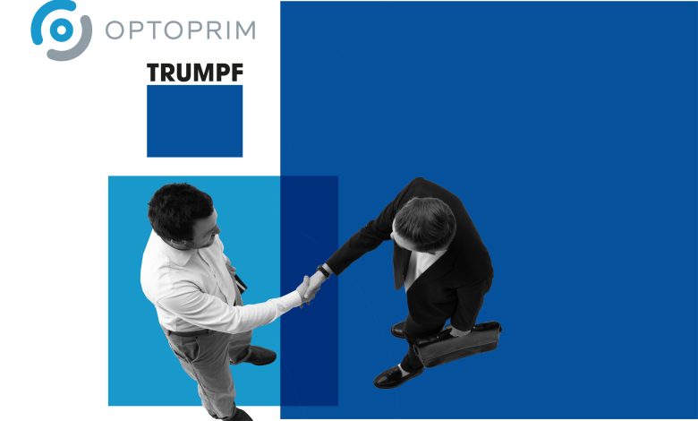 Optoprim e TRUMPF annunciano una collaborazione strategica