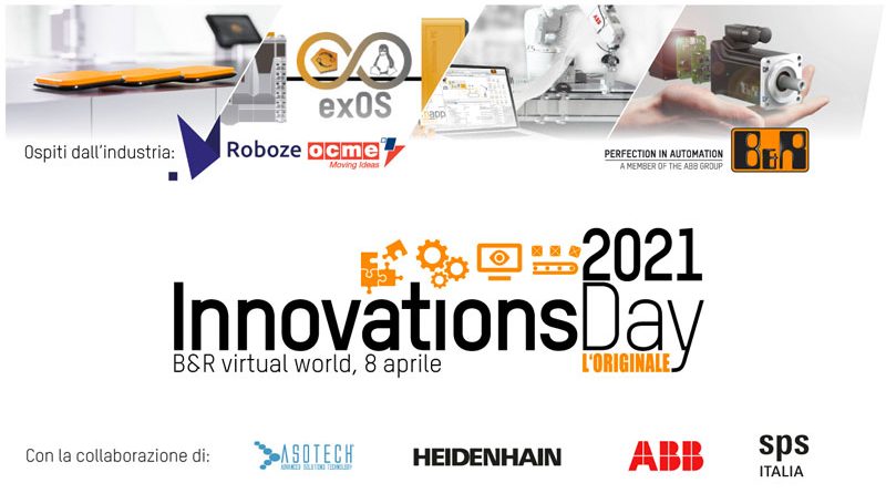 L’appuntamento con la nuova edizione di Innovations Day B&R è per l’8 aprile 2021.