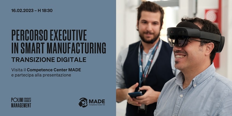 Il 16 febbraio verrà presentato al MADE di Milano verrà presentato il Percorso Executive in Smart Manufacturing – Transizione Digitale
