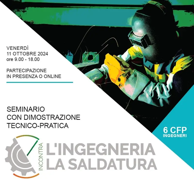 L’ingegneria incontra la saldatura attraverso un seminario con dimostrazione tecnico-pratica