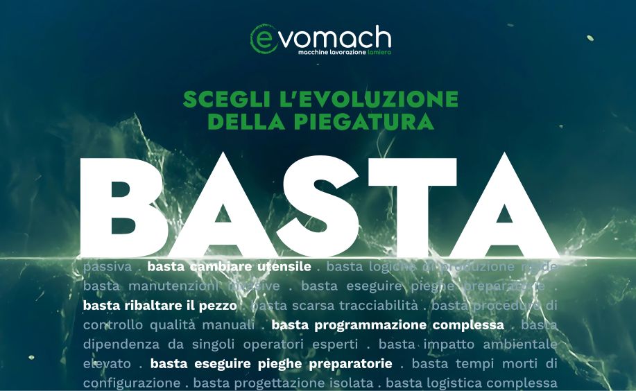 Entrata nell’undicesimo anno di attività, Evomach è uno dei brand di riferimento nel comparto della lavorazione lamiera in Italia